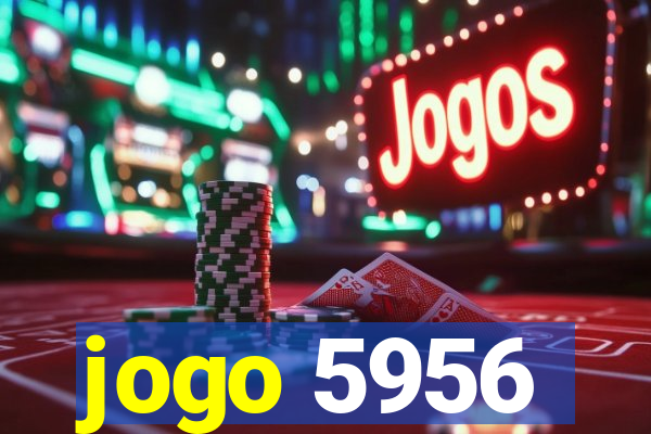 jogo 5956